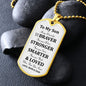 My Son | Be Strong Always - Dog tag