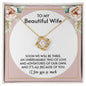 My Wife | Our love is unbreakable - Love Knot necklace