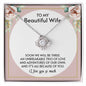 My Wife | Our love is unbreakable - Love Knot necklace