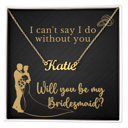 Will You Be My Bridesmaid | Standard | Gold Finish