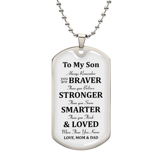 My Son | Be Strong Always - Dog tag